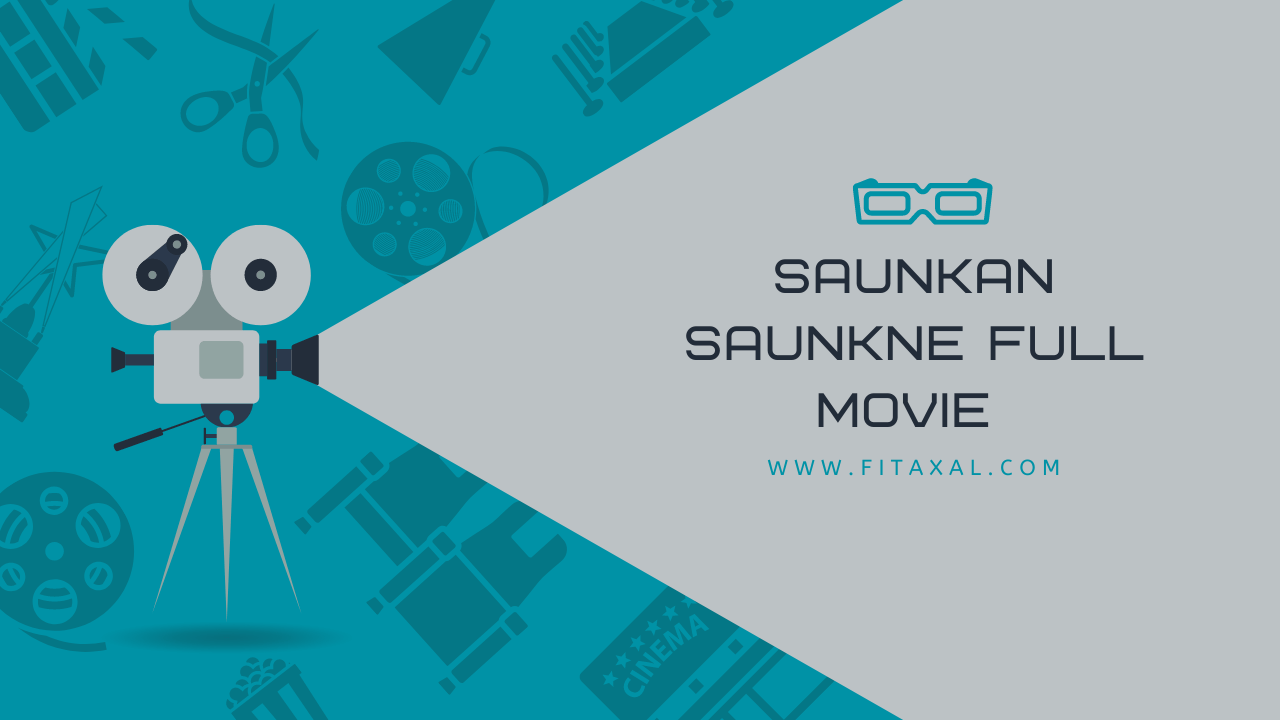 Saunkan Saunkne Full Movie (2022)